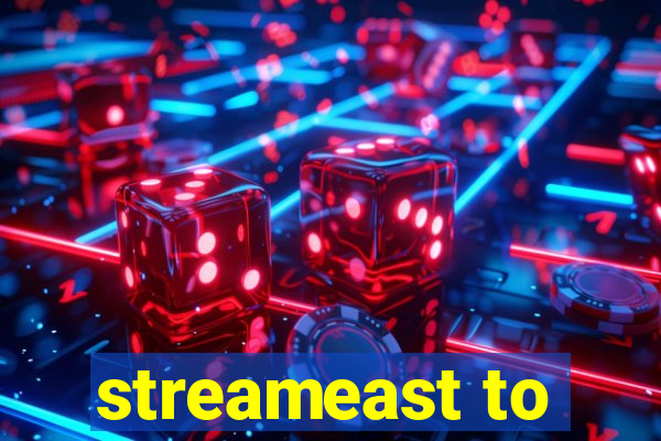 streameast to